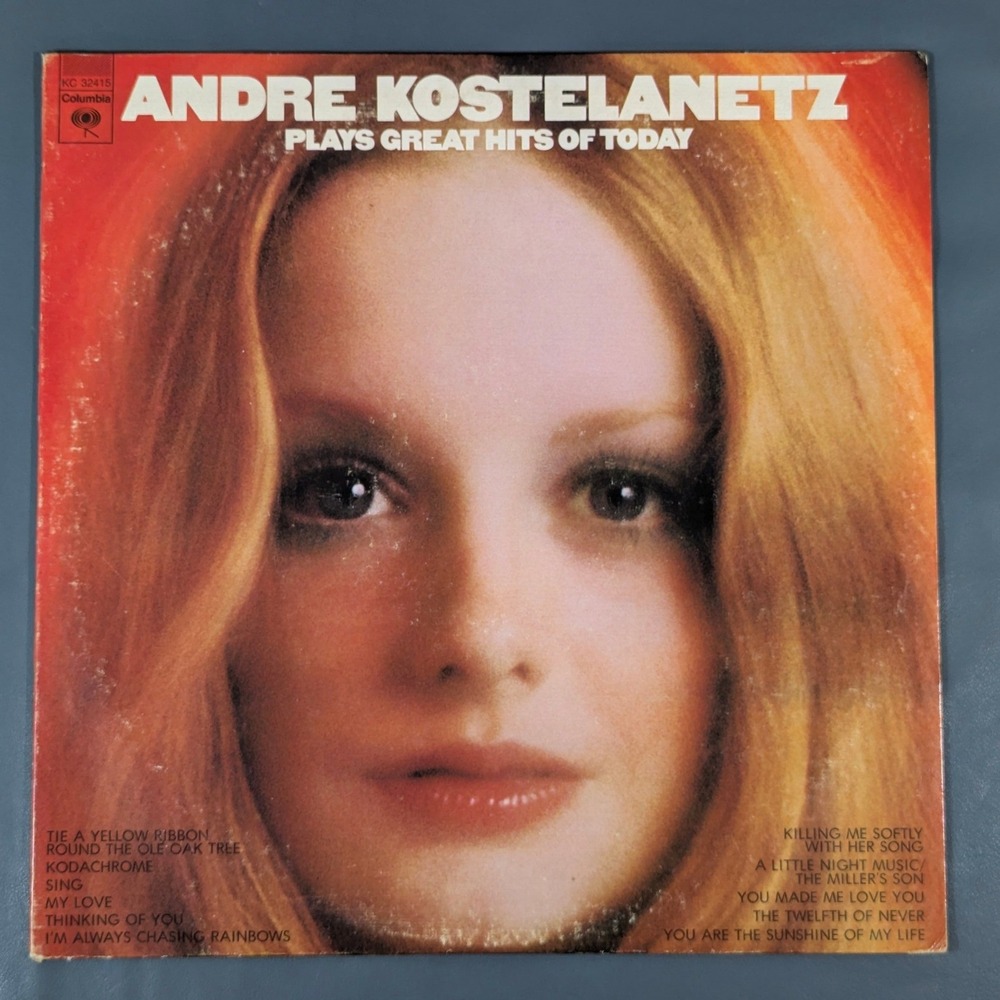 Andre Kostelanetz Plays Great Hits Of Today 1973 Vinyl LP Columbia KC 32415 VG+